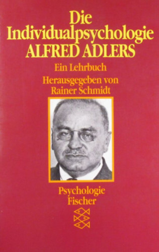 Die Individualpsychologie Alfred Adlers. Ein Lehrbuch