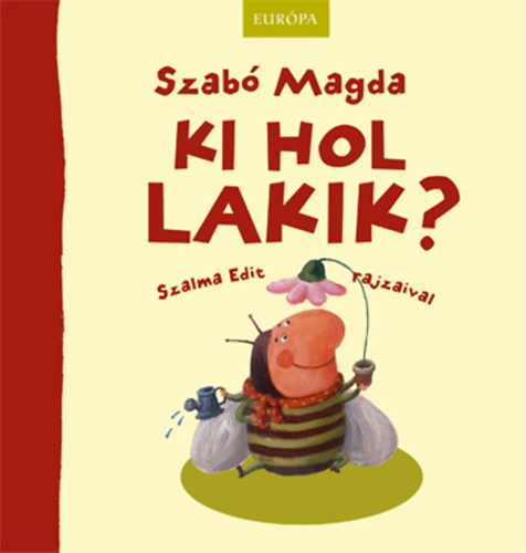 Ki hol lakik?