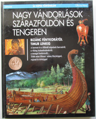 Nagy v�ndorl�sok sz�razf�ld�n �s tengeren (�j k�pes t�rt�nelem)