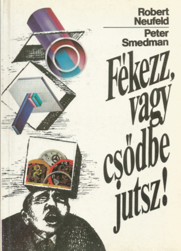 Neufeld; Smedman - Fkezz, vagy csdbe jutsz!