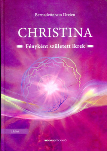 Bernadette von Dreien - Christina - Fnyknt szletett ikrek