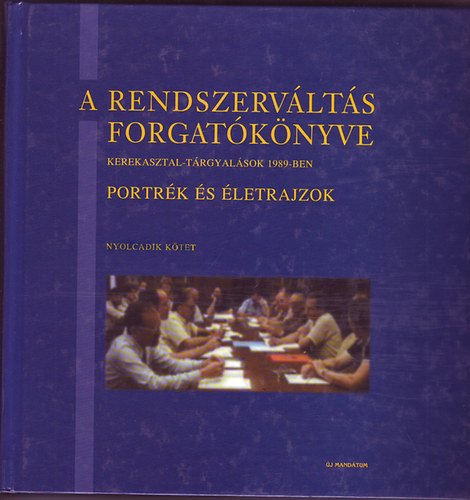 A rendszervlts forgatknyve 8.