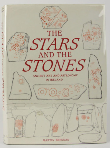 The Stars and the Stones - Ancient Art and Astronomy in Ireland