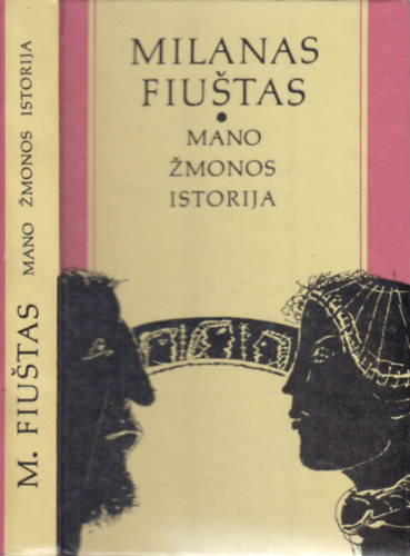 Janina Isganaityte  F�st Mil�n (ford.) - Mano zmonos istorija (a ford�t� �ltal dedik�lt)