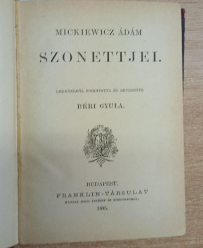 2 m� az 1900-as �vek elej�r�l: Mickiewicz �d�m Szonettjei - Falusi trag�dia (sz�nv�zlatok)