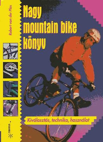 Robert Van Der Plas - Nagy mountain bike knyv