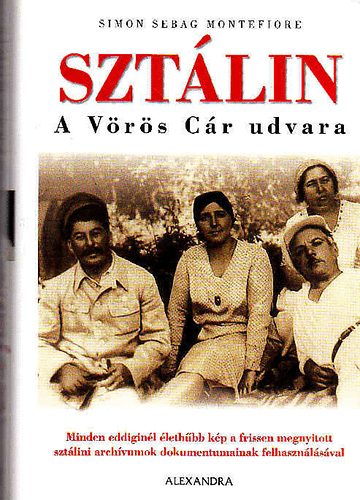 Simon Sebag Montefiore - Sztlin - A vrs cr udvara