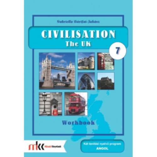 Gabriella Brtfai-Juhsz - Civilisation Workbook 7 - The UK