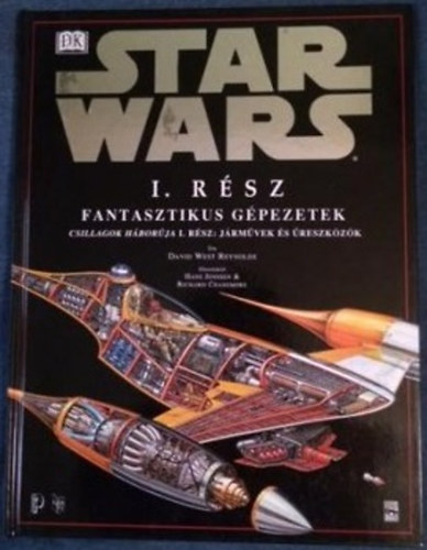 Star Wars I. rsz: Fantasztikus gpezetek (Csillagok Hborja I. rsz: Jrmvek s reszkzk)