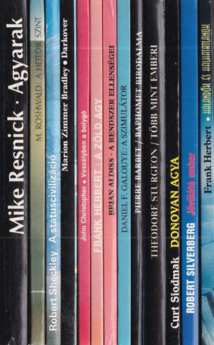 13 db. Galaktika Bar�ti K�r K�nyvklub sorozat: Agyarak + A hetedik szint + A st�tusciviliz�ci� + Darkover + Vesz�lyben a bolyg� + A z�ld agy + A rendszer ellens�gei + A szimul�tor + Baphomet birodalma + T�bb mint emberi + Donovan agya + J