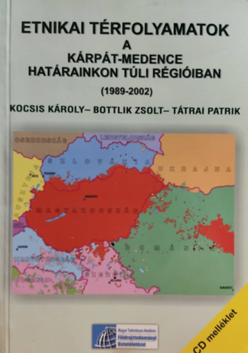 Etnikai trfolyamatok a Krpt-medence hatrainkon tli rgiiban (1989-2002)