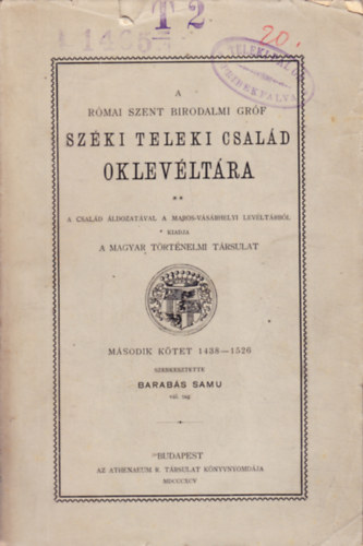 Barabs Samu - A RMAI SZENT BIRODALMI GRF SZKI TELEKI CSALD OKLEVLTRA