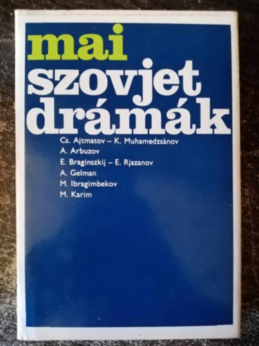 Mai szovjet drmk (t a Fudzsijmra / Az n szegny Maratom... / Eldar Rjazanov: A kpmutatk /  Visszajelzs / Mezozoikus trtnet tlkezs / Szllnak az vek / Beszlgetsek Szkratsszal / Szerelvny a htorszgba.) kt