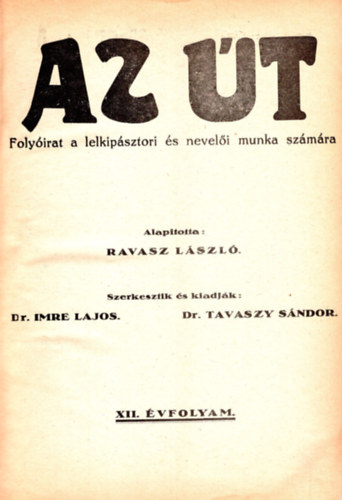 Az t- Folyirat a lelkipsztori s neveli munka szmra 1930-1931. vfolyamok
