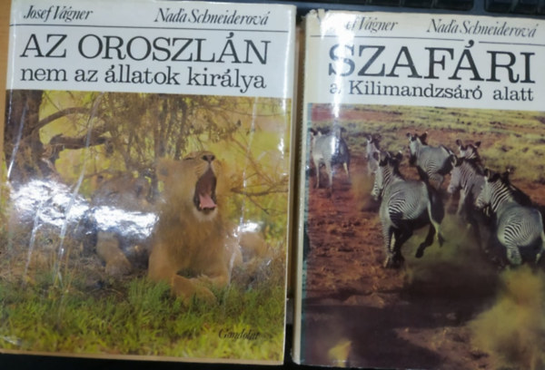 Az oroszln nem az llatok kirlya + Szafri a Kilimandzsr alatt (2 ktet)