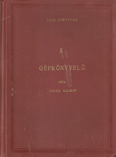 A gpknyvel - Egyszerstett modern zemi tszervezs