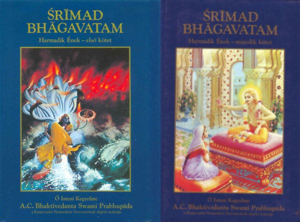 A. C. Bhaktivedanta Swami Prabhupada - Srimad Bhagavatam - Harmadik nek I-II. (els s msodik ktet)