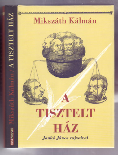 A Tisztelt H�z (Jank� J�nos rajzaival)