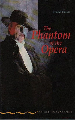 The Phantom of the Opera (Oxford Bookworms Stage 1.)