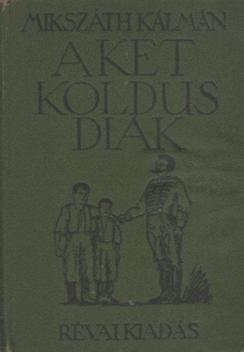 A kt koldus dik (Zdor Istvn rajzaival)