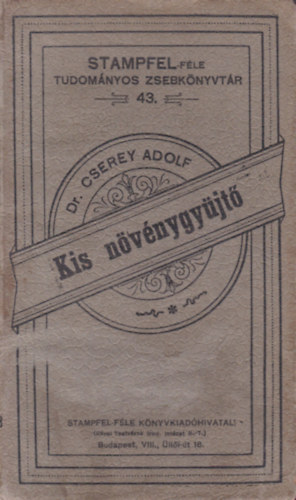 dr. Cserey Adolf - Kis nvnygyjt