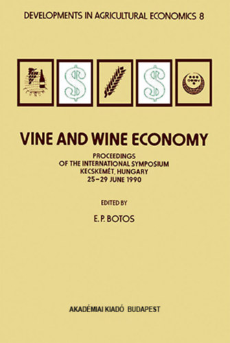 E. P. Botos  (szerk.) - Vine and Wine Economy