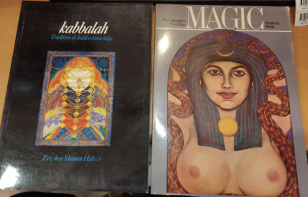 Z'ev Ben Shimon Halevi Francis King - Kabbalah: Tradition of hidden knowledge + Magic: The Western Tradition (2 ktet)