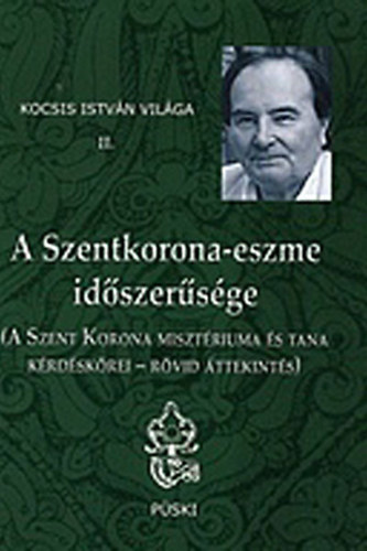 A Szentkorona-eszme idszersge