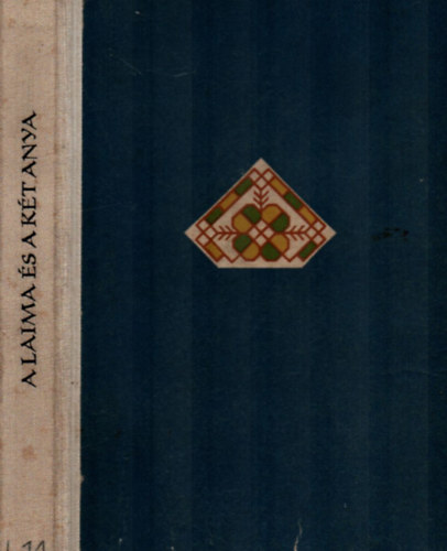 A Laima s a kt anya - Lett npmesk (Npek mesi - Eurpa Kiad)