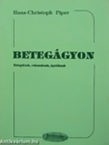 Beteggyon (Betegeknek, rokonoknak, polknak)