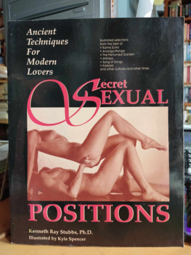 Secret Sexual Positions: Ancient Techniques for Modern Lovers (Secret Garden, Tucson)