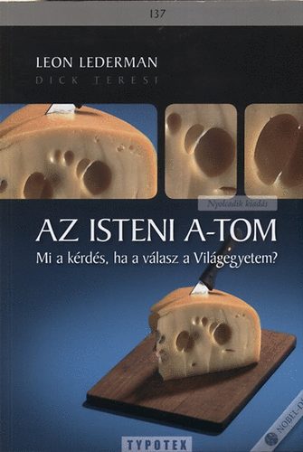 Az isteni a-tom - Mi a krds, ha a vlasz a vilgegyetem
