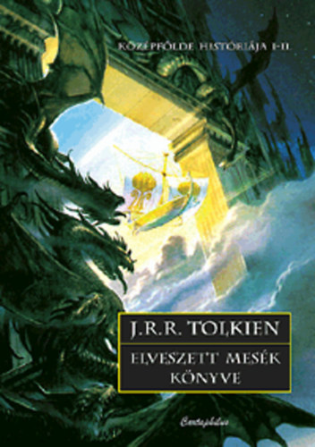 J. R. R. Tolkien - Elveszett mesk knyve I-II.