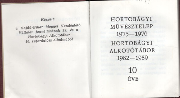 gerhzi Imre - Hortobgyi mvsztelep 1975-1976 Hortobgyi alkottbor 1982-1989 10 ve- Szmozott - Miniknyv