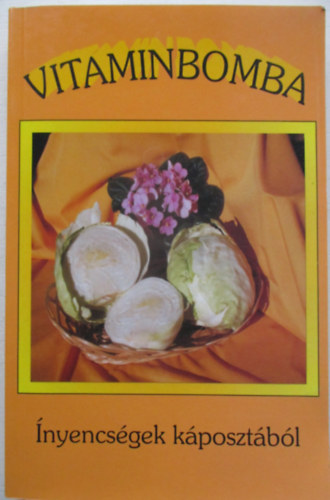 Vitaminbomba. nyencsgek kposztbl