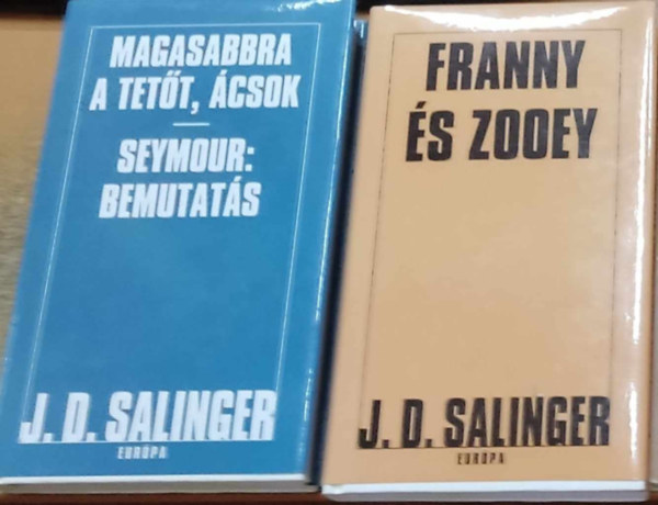 Magasabbra a tett, csok - Seymour: bemutats + Franny s Zooey /2knyv/