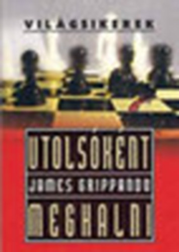 Utols�k�nt meghalni - Vil�gsikerek