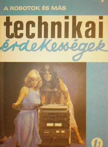 A robotok s ms technikai rdekessgek