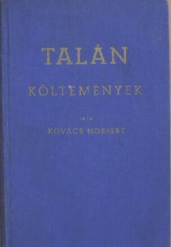Kov�cs Norbert - Tal�n - k�ltem�nyek