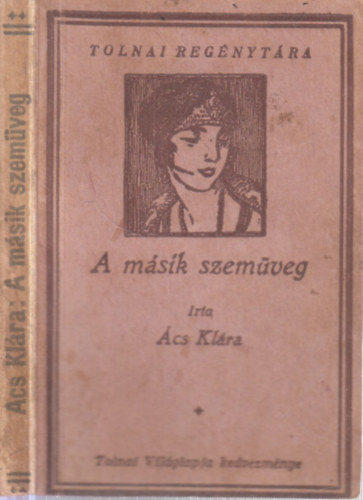 A másik szemüveg (Tolnai regénytára)