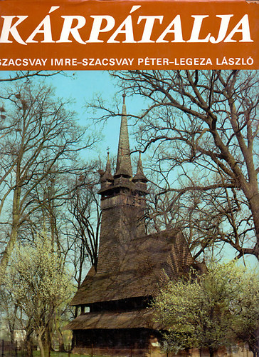 Szacsvay Imre-Szacsvay Pter-Legeza Lszl - Krptalja (l, szp hagyomny)