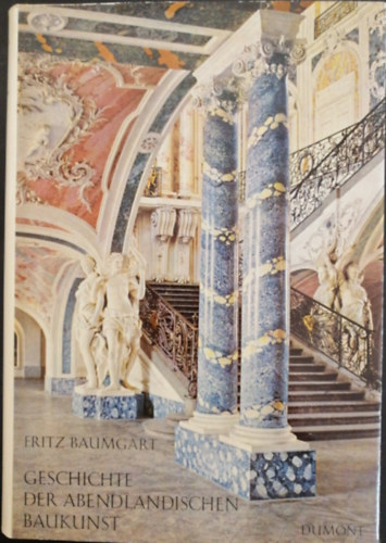 Fritz Baumgart - Geschichte der abendl�ndischen Baukunst