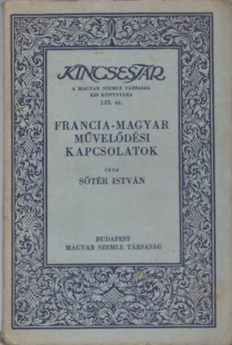 Francia-magyar mveldsi kapcsolatok (Kincsestr)