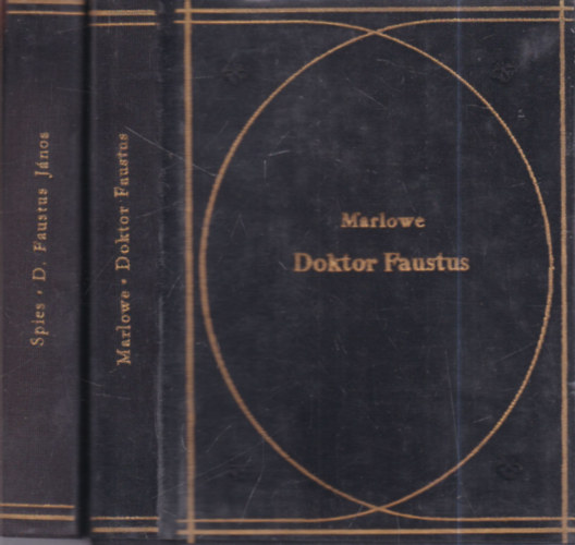 Spies Christopher Marlowe - 2 db. Dr. Faustus (Doktor Faustus + D. Faust J�nos)