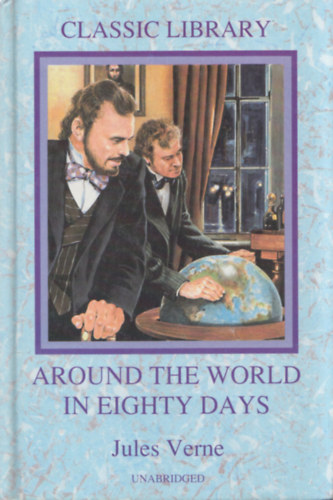 Around the World in Eighty Days (Classic Library)