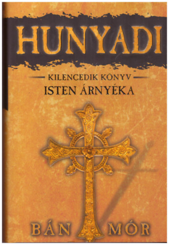 B�n M�r - Hunyadi 9. k�nyv - Isten �rny�ka