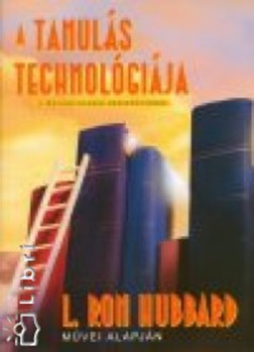 L. Ron Hubbard - A tanuls technolgija