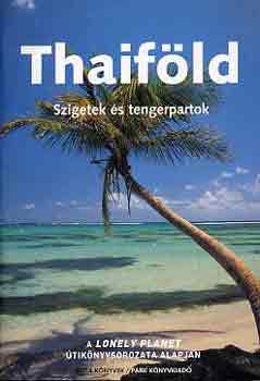 Steven-Cummings, Joe Martin - Thaifld - Szigetek s tengerpartok - A Lonely Planet . a.