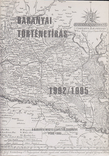 Szita L�szl�  (szerk.) - Baranyai t�rt�net�r�s 1992/1995