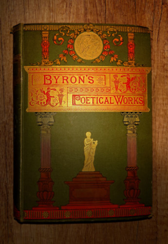 The Poetical Works of Lord Byron with Life